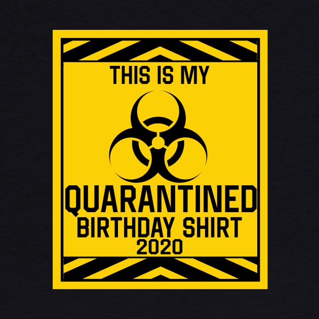 Quarantine Birthday by awesomeshirts